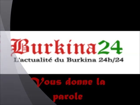 Burkina 24 vous donne la parole
